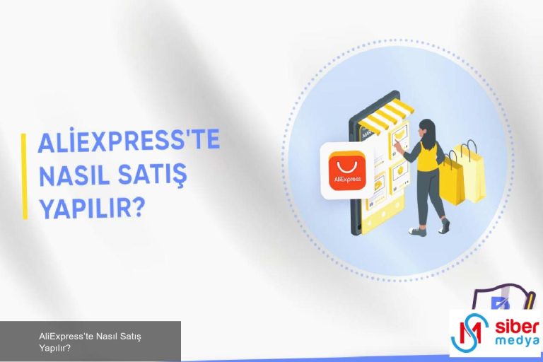 AliExpress’te Nasıl Satış Yapılır?