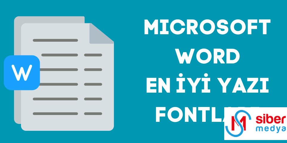 Microsoft Word’de En İyi Yazı Fontları