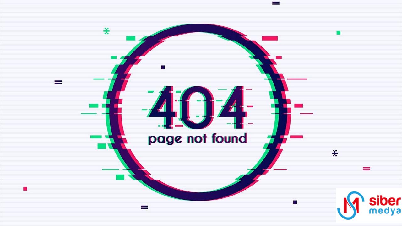 Error 404 Page Not Found Kusuru Nasıl Çözülür?