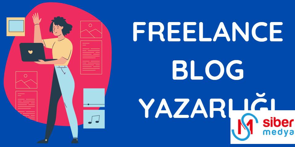 freelance blog yazarlığı