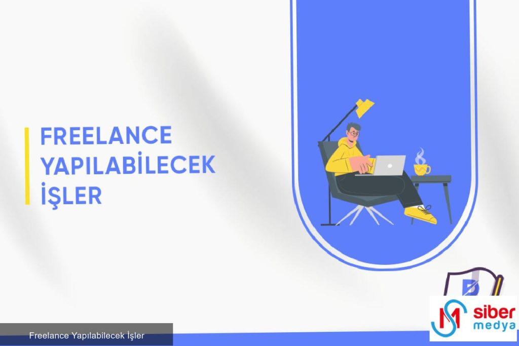 Freelance Yapılabilecek İşler