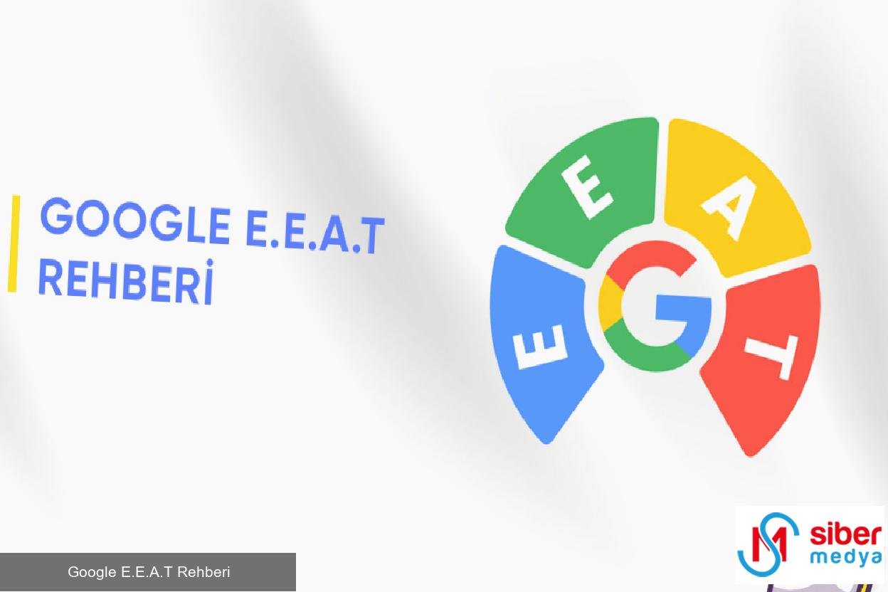 Google E.E.A.T Rehberi