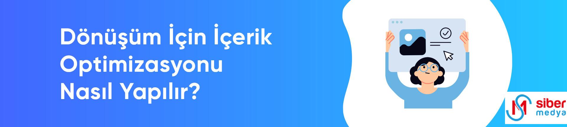 Dönüşüm İçin İçerik Optimizasyonu Nasıl Yapılır?