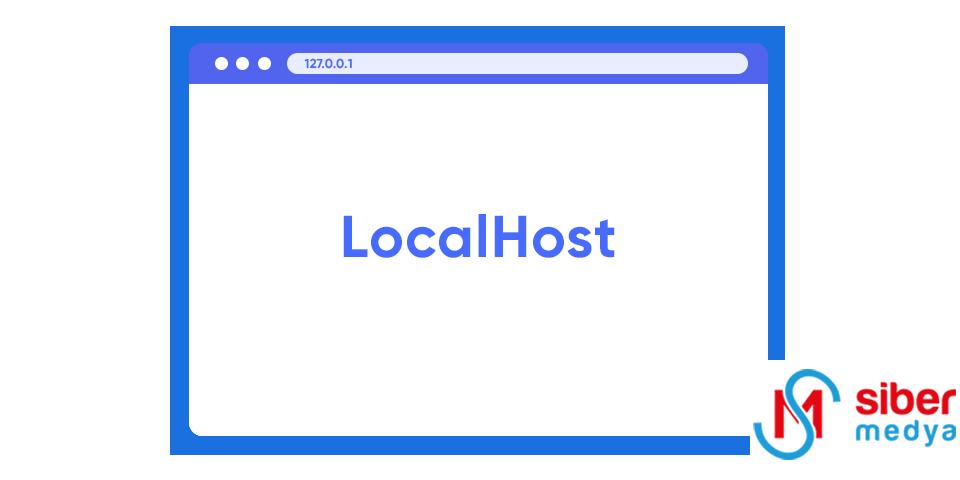 Localhost Nedir?  