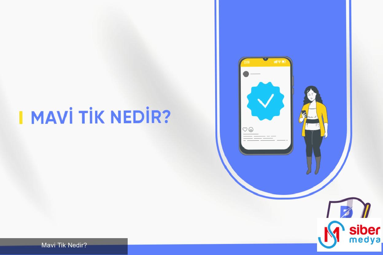 Mavi Tik Nedir?