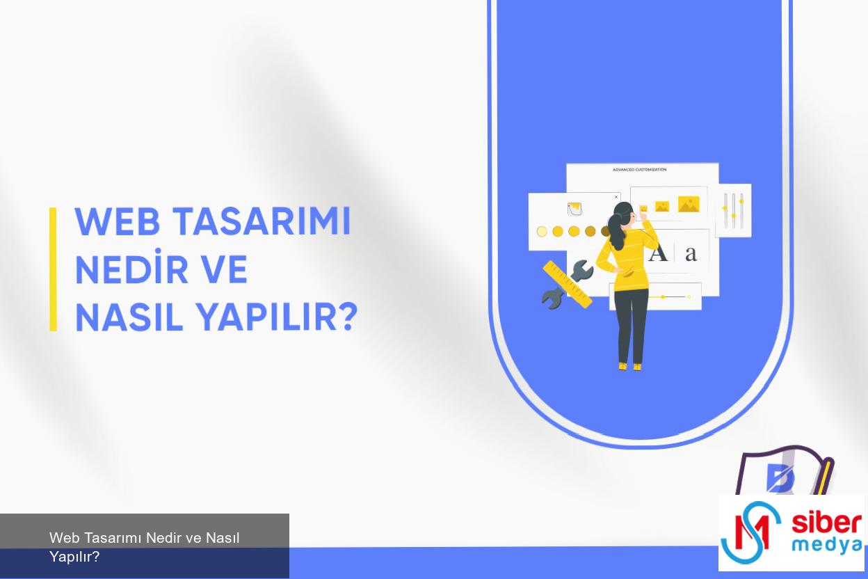 Web Tasarımı Nedir ve Nasıl Yapılır? 