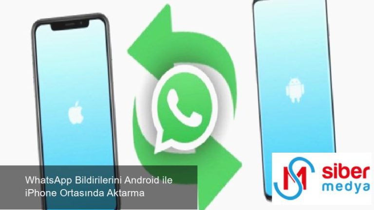 WhatsApp Bildirilerini Android ile iPhone Ortasında Aktarma