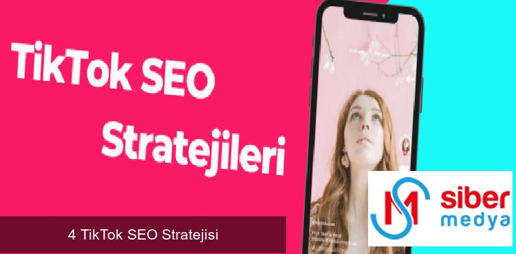 4 TikTok SEO Stratejisi