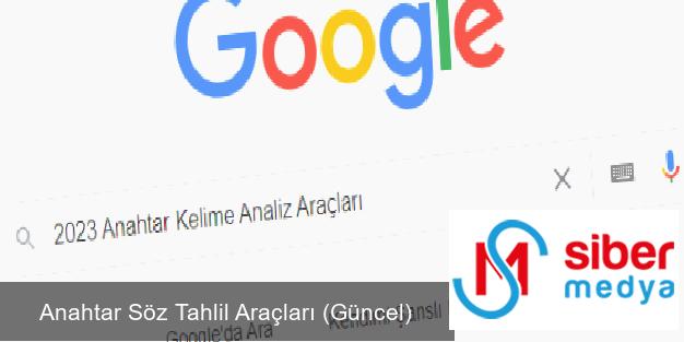 Anahtar Söz Tahlil Araçları (Güncel)