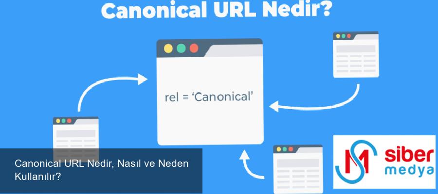 Canonical URL Nedir, Nasıl ve Neden Kullanılır?