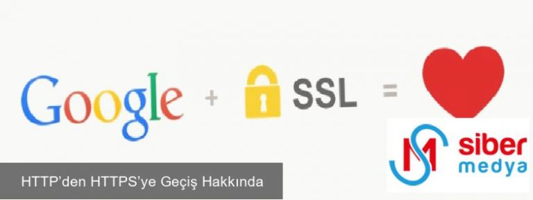 HTTP’den HTTPS’ye Geçiş Hakkında