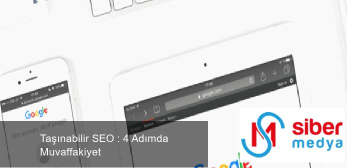 Taşınabilir SEO : 4 Adımda Muvaffakiyet