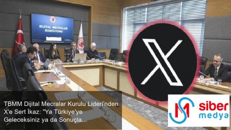 TBMM Dijital Mecralar Kurulu Lideri'nden X'e Sert İkaz: "Ya Türkiye'ye Geleceksiniz ya da Sonuçlarına Katlanacaksınız!"